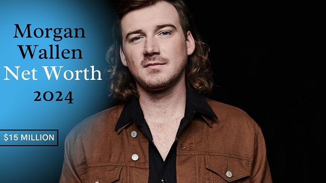 What is Morgan Wallen Net Worth 2024?