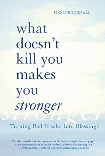 What Doesn'T Kill You Makes You Stronger